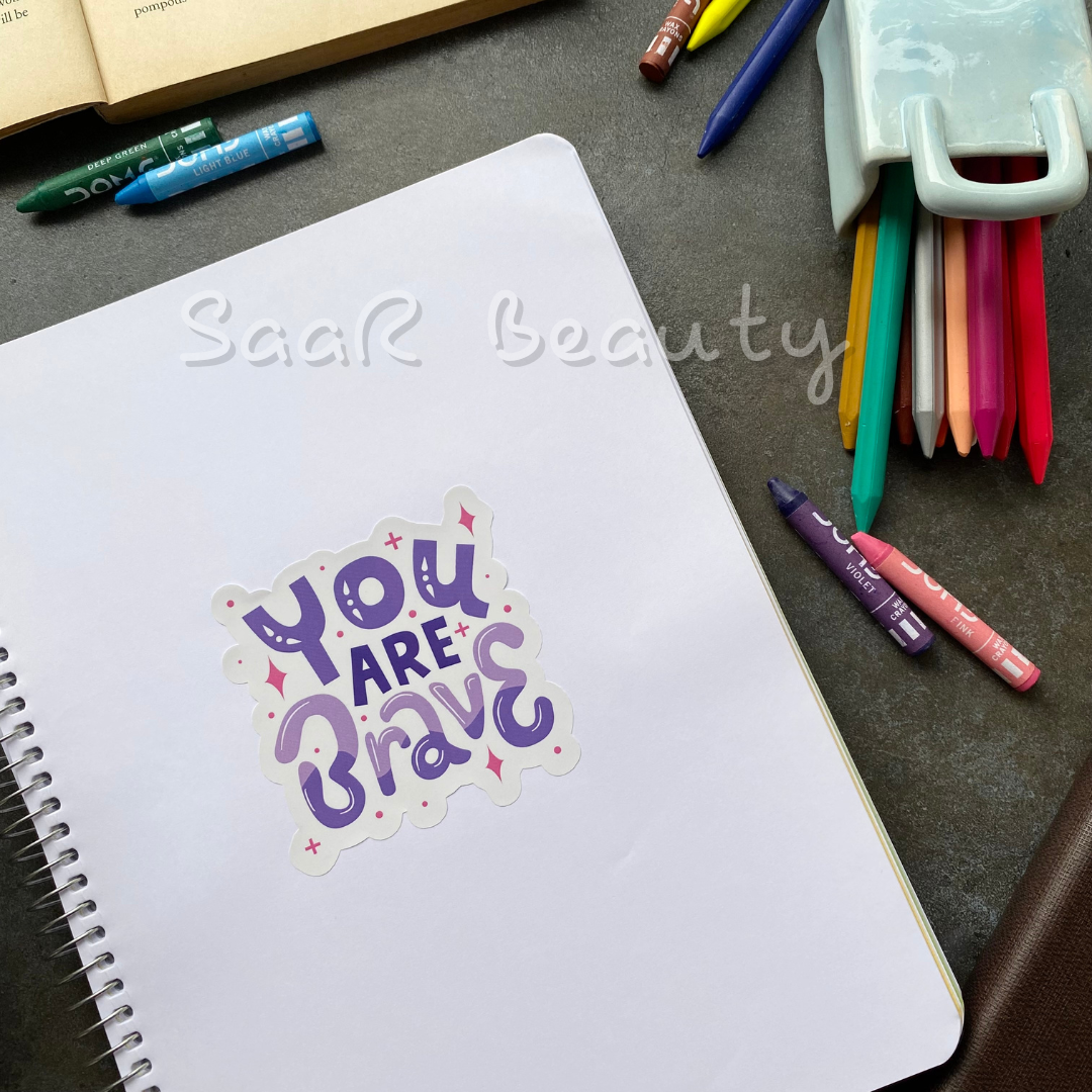 STICKER (YOU ARE BRAVE)